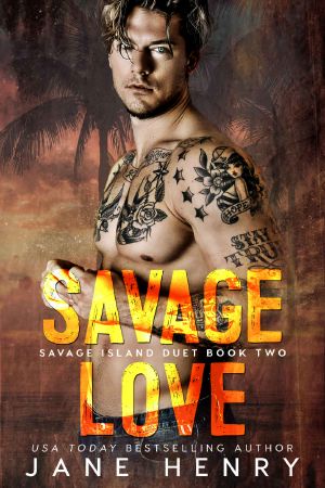 [Savage Island 02] • Savage Love · A Dark Romance · Savage Island Book Two